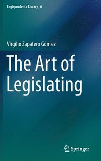 bokomslag The Art of Legislating