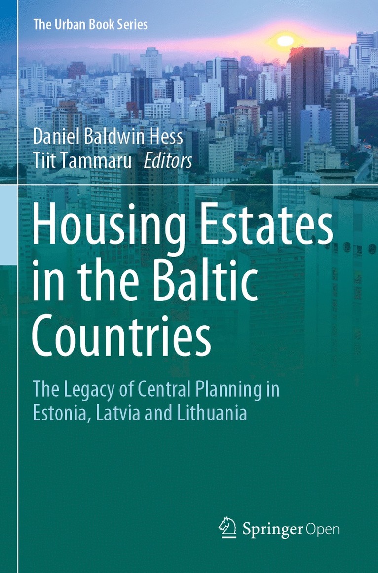 Daniel Baldwin Hess, Tiit Tammaru - Housing Estates in the Baltic Countries, Häftad