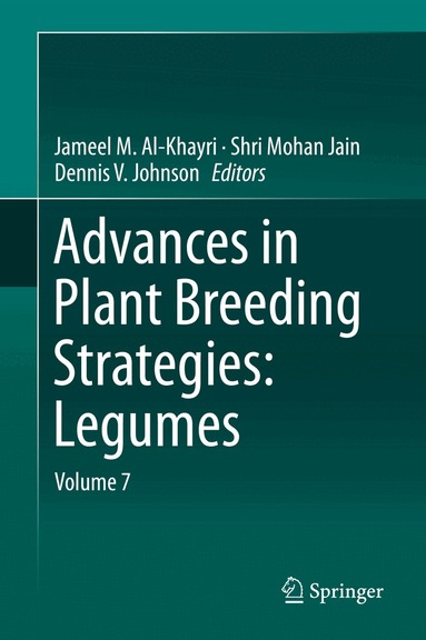 Jameel M. Al-Khayri, Shri Mohan Jain, Dennis V. Johnson - Advances in Plant Breeding Strategies: Legumes, Inbunden