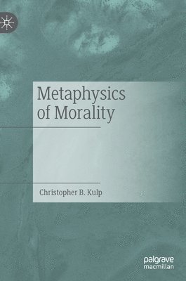 bokomslag Metaphysics of Morality