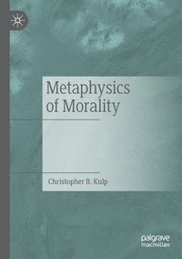 bokomslag Metaphysics of Morality
