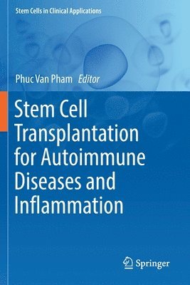 Phuc Van Pham - Stem Cell Transplantation for Autoimmune Diseases and Inflammation, Häftad