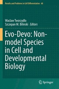 bokomslag Evo-Devo: Non-model Species in Cell and Developmental Biology