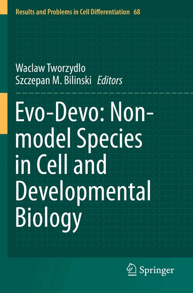 Waclaw Tworzydlo, Szczepan M. Bilinski - Evo-Devo: Non-model Species in Cell and Developmental Biology, Häftad