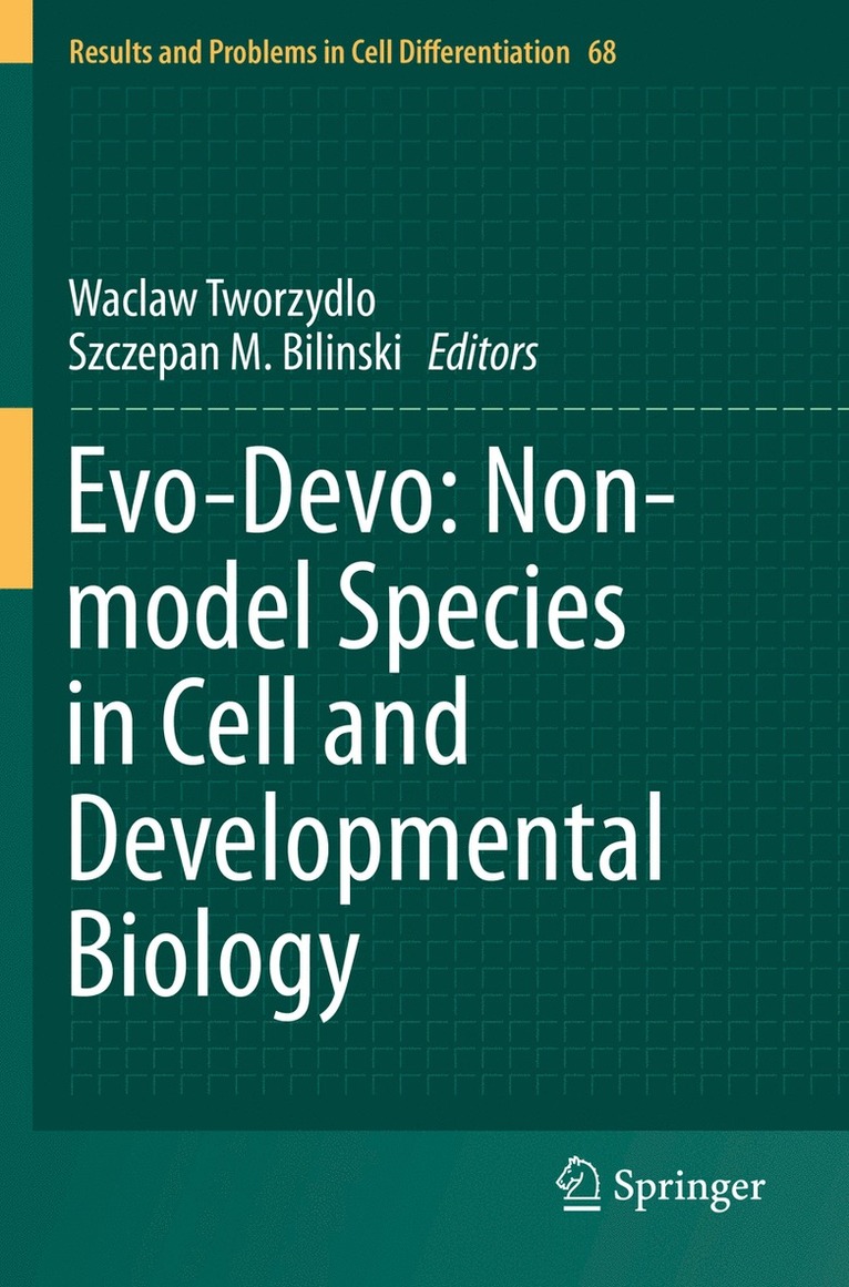 Waclaw Tworzydlo, Szczepan M. Bilinski - Evo-Devo: Non-model Species in Cell and Developmental Biology, Häftad