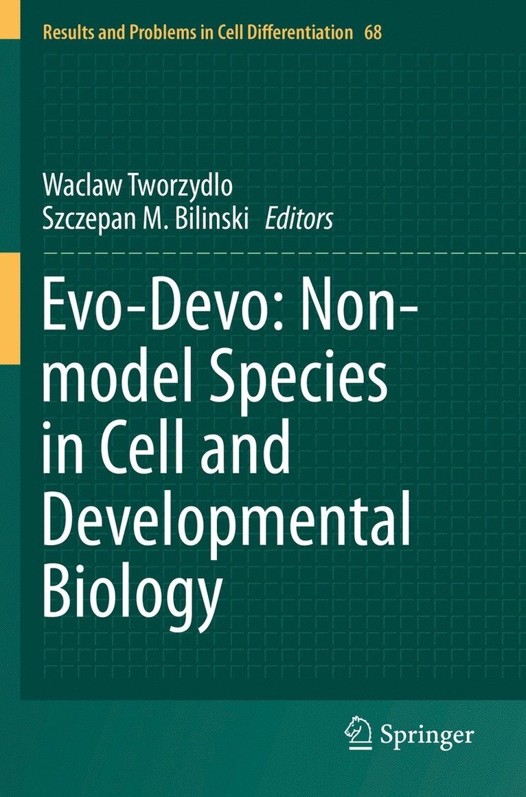 Evo-Devo: Non-model Species in Cell and Developmental Biology 1