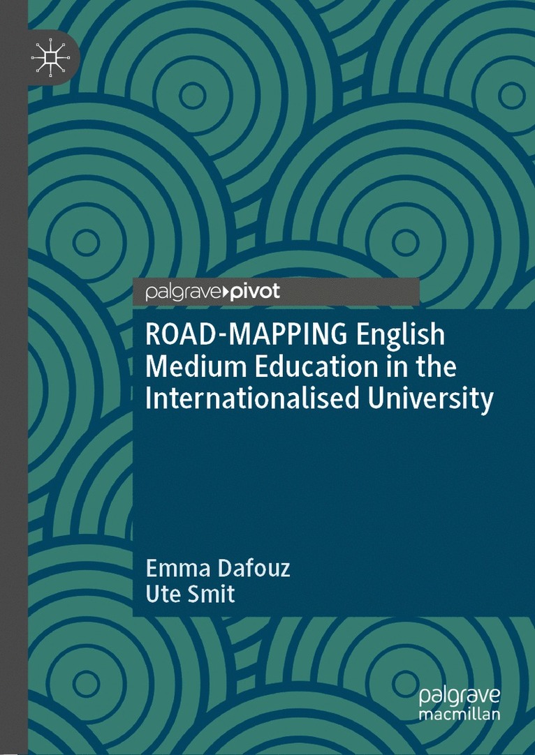 Emma Dafouz, Ute Smit - ROAD-MAPPING English Medium Education in the Internationalised University, Inbunden