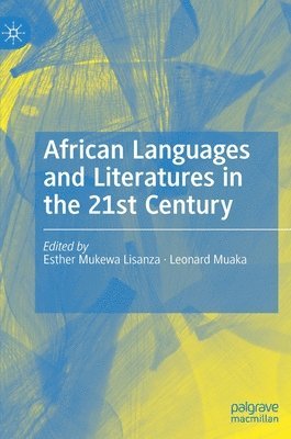 African Languages and Literatures in the 21st Century 1