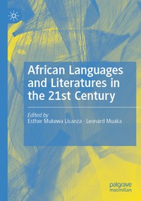 bokomslag African Languages and Literatures in the 21st Century