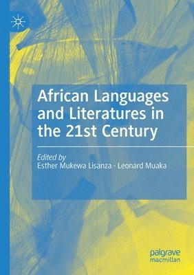 African Languages and Literatures in the 21st Century 1