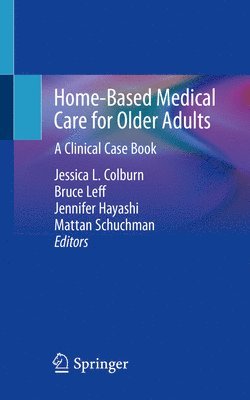 bokomslag Home-Based Medical Care for Older Adults