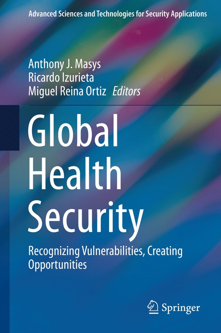 Anthony J. Masys, Ricardo Izurieta, Miguel Reina Ortiz - Global Health Security, Inbunden