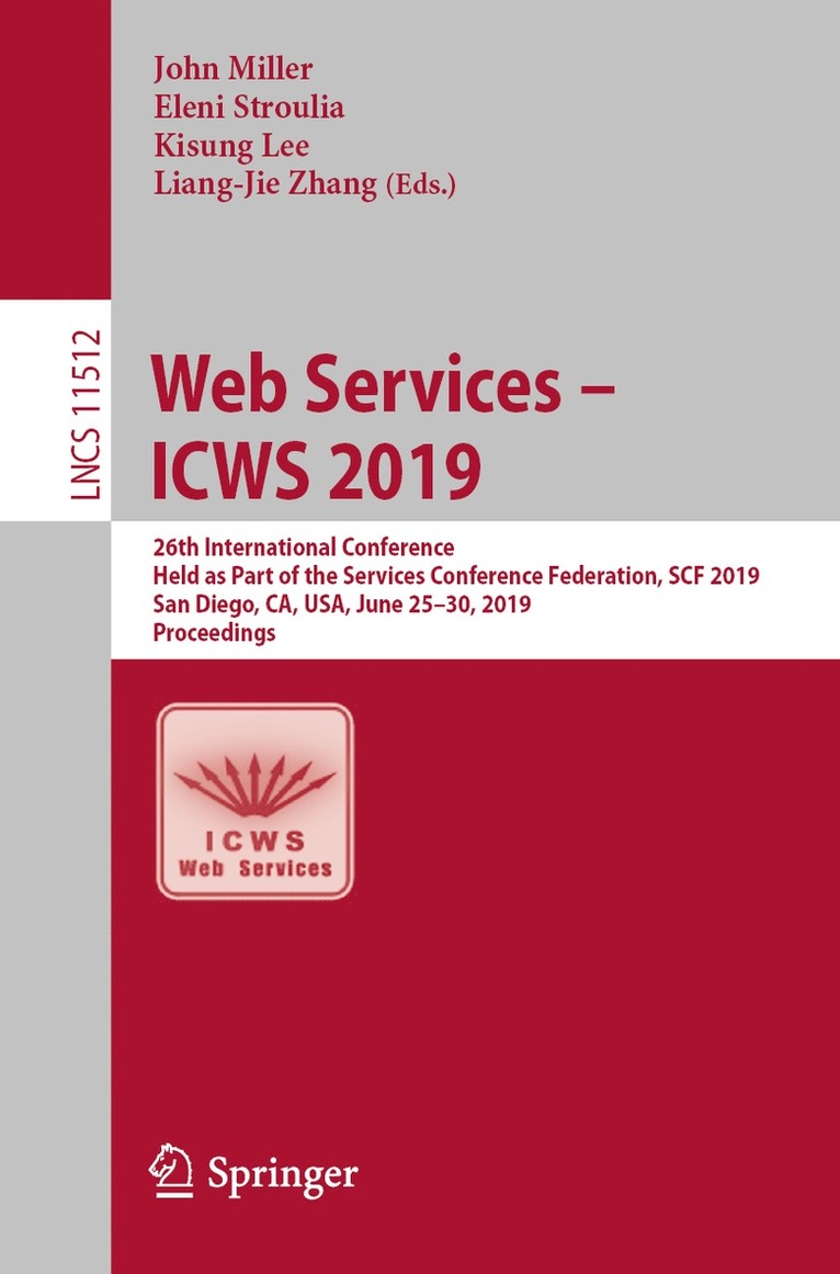 John Miller, Eleni Stroulia, Kisung Lee, Liang-Jie Zhang - Web Services – ICWS 2019, Häftad