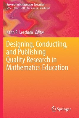 bokomslag Designing, Conducting, and Publishing Quality Research in Mathematics Education