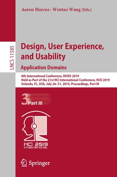 Aaron Marcus, Wentao Wang - Design, User Experience, and Usability. Application Domains, Häftad