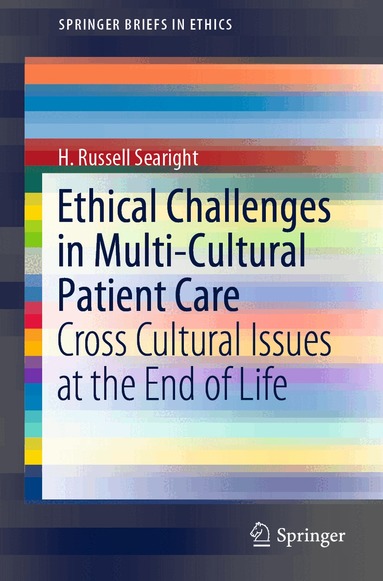 H. Russell Searight - Ethical Challenges in Multi-Cultural Patient Care, Häftad