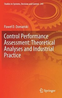 bokomslag Control Performance Assessment: Theoretical Analyses and Industrial Practice