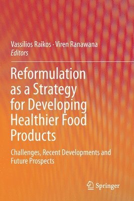 Reformulation as a Strategy for Developing Healthier Food Products 1