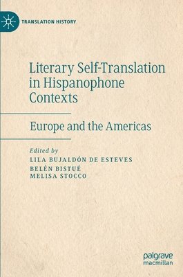 bokomslag Literary Self-Translation in Hispanophone Contexts - La autotraduccin literaria en contextos de habla hispana