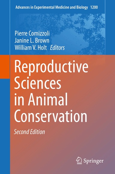 Pierre Comizzoli, Janine L. Brown, William V. Holt - Reproductive Sciences in Animal Conservation, Inbunden