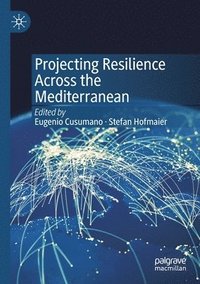 bokomslag Projecting Resilience Across the Mediterranean