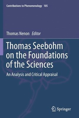 Thomas Seebohm on the Foundations of the Sciences 1