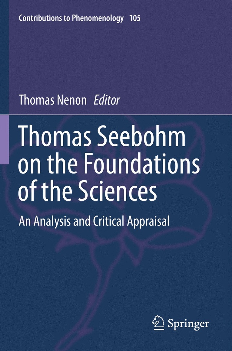 Thomas Seebohm on the Foundations of the Sciences 1