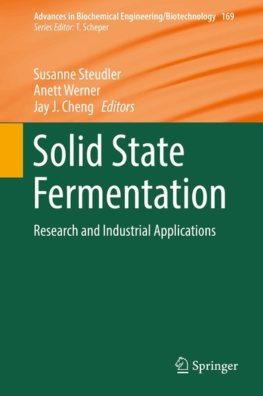 Susanne Steudler, Anett Werner, Jay J. Cheng - Solid State Fermentation, Inbunden