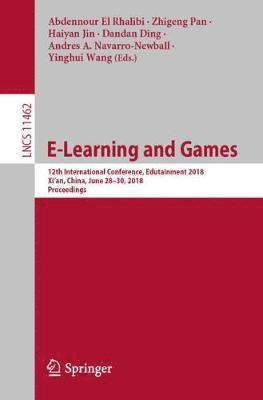 Abdennour El Rhalibi, Zhigeng Pan, Haiyan Jin, Dandan Ding, Andres A. Navarro-Newball, Yinghui Wang - E-Learning and Games, Häftad