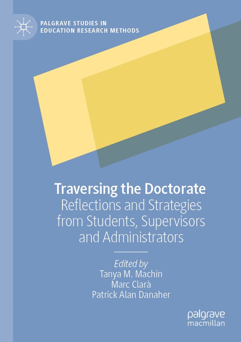 Tanya M. Machin, Marc Clarà, Patrick Alan Danaher, Marc Clara - Traversing the Doctorate, Häftad