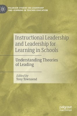 Instructional Leadership and Leadership for Learning in Schools 1