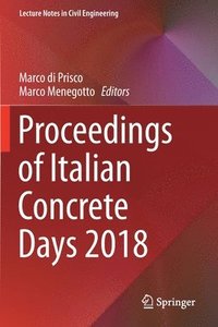 bokomslag Proceedings of Italian Concrete Days 2018