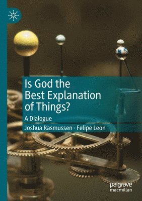 Is God the Best Explanation of Things? 1