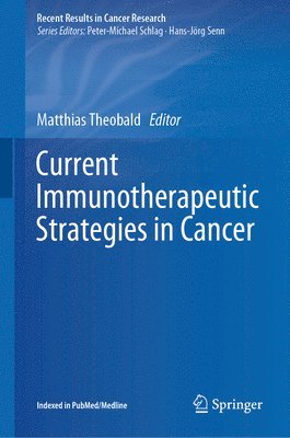 Current Immunotherapeutic Strategies in Cancer 1