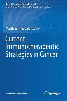 Current Immunotherapeutic Strategies in Cancer 1