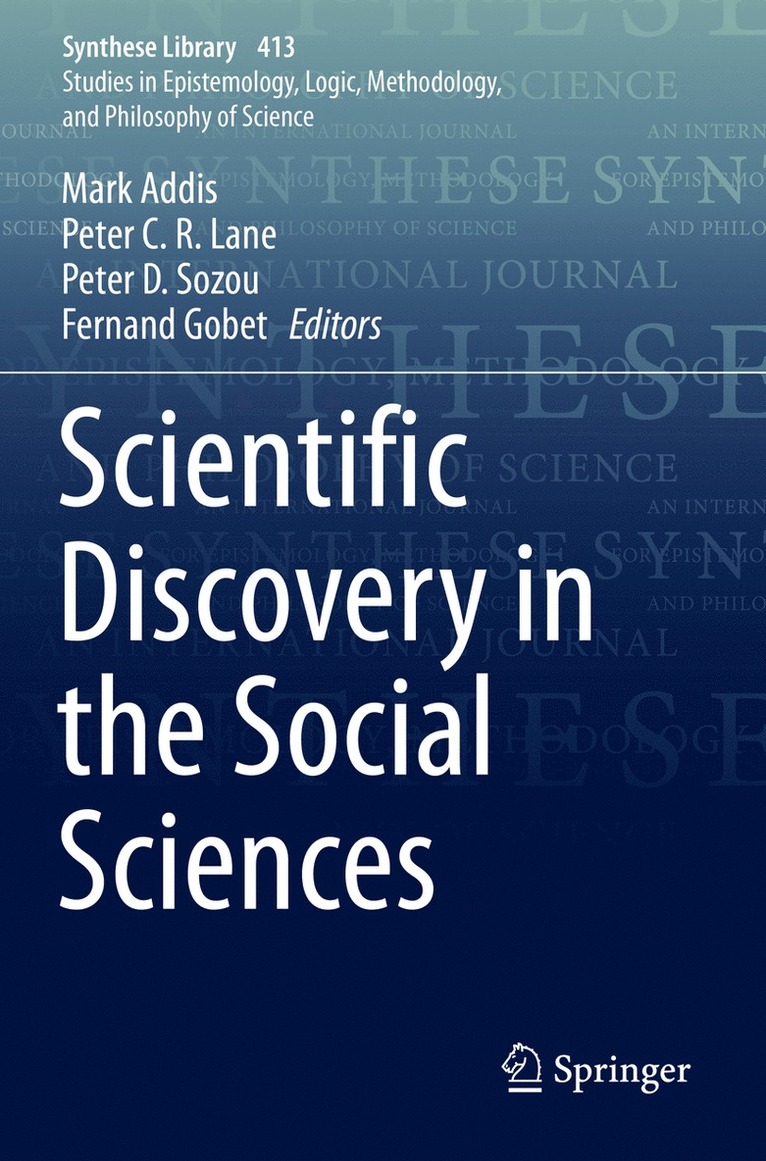 Mark Addis, Peter  C. R. Lane, Peter D. Sozou, Fernand Gobet, Peter C. R. Lane - Scientific Discovery in the Social Sciences, Häftad