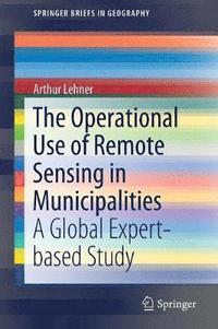 bokomslag The Operational Use of Remote Sensing in Municipalities
