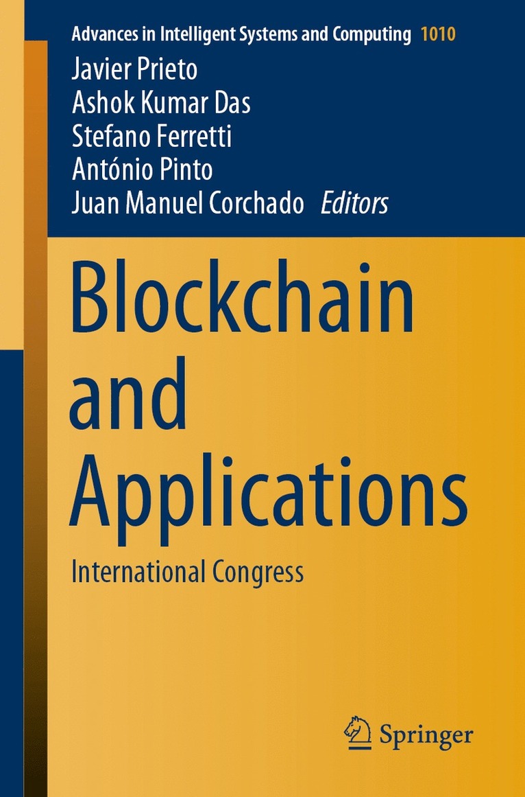 Javier Prieto, Ashok Kumar Das, Stefano Ferretti, António Pinto, Juan Manuel Corchado - Blockchain and Applications, Häftad