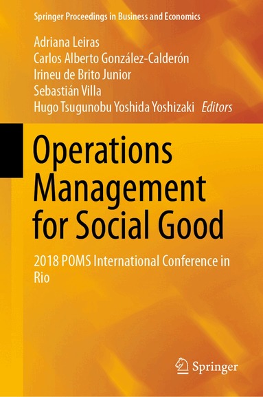 Adriana Leiras, Carlos Alberto González-Calderón, Irineu de Brito Junior, Sebastián Villa, Hugo Tsugunobu Yoshida Yoshizaki - Operations Management for Social Good, Inbunden