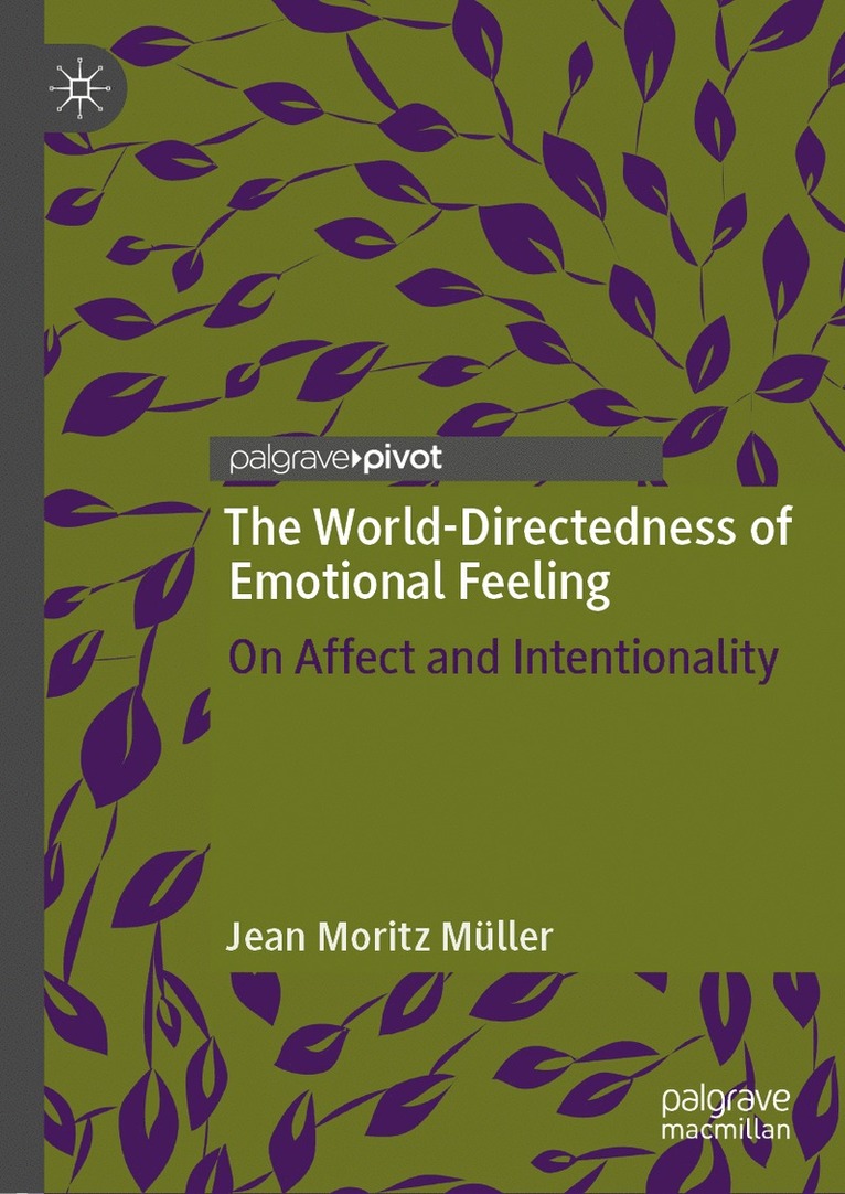 Jean Moritz Müller, Jean Moritz Muller - World-Directedness of Emotional Feeling, Inbunden