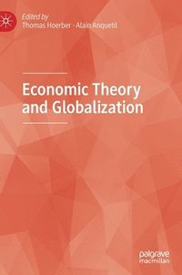 bokomslag Economic Theory and Globalization