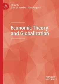 bokomslag Economic Theory and Globalization