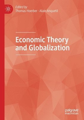 bokomslag Economic Theory and Globalization