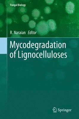 bokomslag Mycodegradation of Lignocelluloses