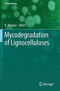 bokomslag Mycodegradation of Lignocelluloses
