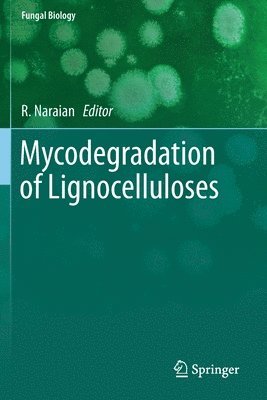 Mycodegradation of Lignocelluloses 1