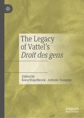 The Legacy of Vattel's Droit des gens 1
