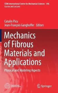 bokomslag Mechanics of Fibrous Materials and Applications