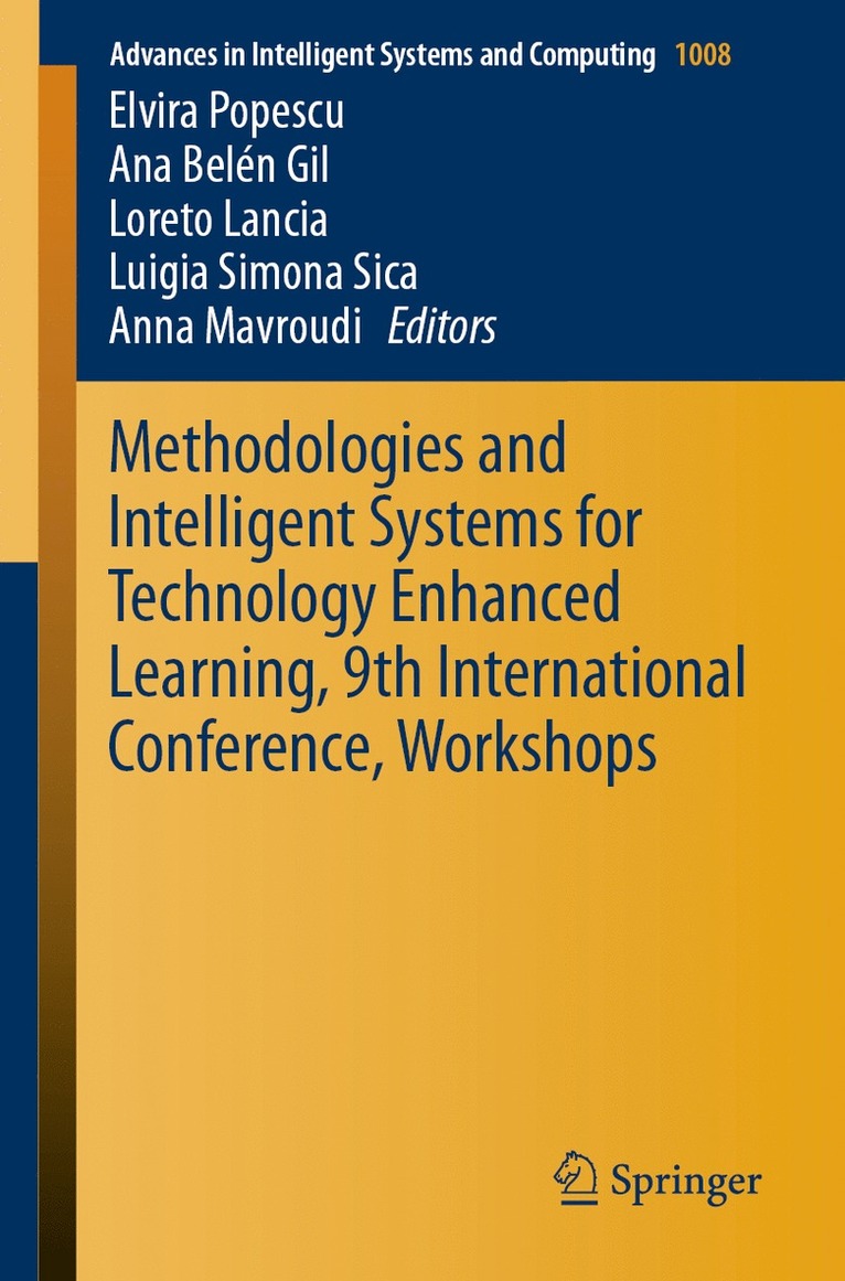 Elvira Popescu, Ana Belén Gil, Loreto Lancia, Luigia Simona Sica, Anna Mavroudi - Methodologies and Intelligent Systems for Technology Enhanced Learning, 9th International Conference, Workshops, Häftad