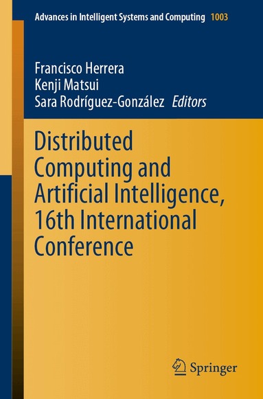 Francisco Herrera, Kenji Matsui, Sara Rodríguez-González - Distributed Computing and Artificial Intelligence, 16th International Conference, Häftad